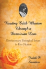 Reading Edith Wharton Through a Darwinian Lens : Evolutionary Biological Issues in Her Fiction - eBook