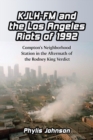 KJLH-FM and the Los Angeles Riots of 1992 : Compton's Neighborhood Station in the Aftermath of the Rodney King Verdict - eBook