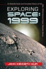 Exploring Space: 1999 : An Episode Guide and Complete History of the Mid-1970s Science Fiction Television Series - eBook