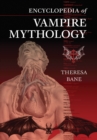 Encyclopedia of Vampire Mythology - eBook