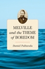 Melville and the Theme of Boredom - eBook