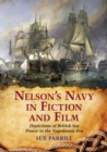 Nelson's Navy in Fiction and Film : Depictions of British Sea Power in the Napoleonic Era - eBook