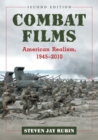 Combat Films : American Realism, 1945-2010, 2d ed. - Book