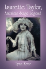 Laurette Taylor, American Stage Legend - Book