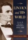 Lincoln and His World : Volume 4, The Path to the Presidency, 1854-1860 - Book