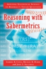 Reasoning with Sabermetrics : Applying Statistical Science to Baseball's Tough Questions - Book