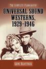 Universal Sound Westerns, 1929-1946 : The Complete Filmography - Book