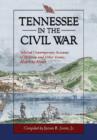 Tennessee in the Civil War : Selected Contemporary Accounts of Military and Other Events, Month by Month - Book