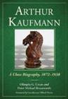 Arthur Kaufmann : A Chess Biography, 1872-1938 - Book
