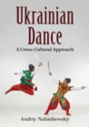Ukrainian Dance : A Cross-Cultural Approach - Book