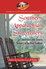 Southern Appalachian Storytellers : Interviews with Sixteen Keepers of the Oral Tradition - eBook