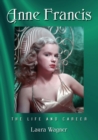 Anne Francis : The Life and Career - Book