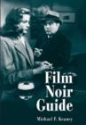 Film Noir Guide : 745 Films of the Classic Era, 1940-1959 - Book