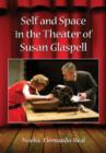 Self and Space in the Theater of Susan Glaspell - Book
