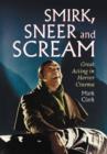 Smirk, Sneer and Scream : Great Acting in Horror Cinema - Book