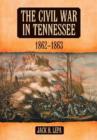 The Civil War in Tennessee, 1862-1863 - Book