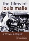 The Films of Louis Malle : A Critical Analysis - Book