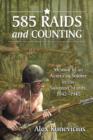 585 Raids and Counting : Memoir of an American Soldier in the Solomon Islands, 1942-1945 - Book