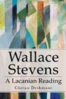 Wallace Stevens : A Lacanian Reading - Book
