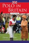 Polo in Britain : A History - Book