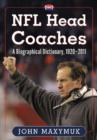 NFL Head Coaches : A Biographical Dictionary, 1920-2011 - Book