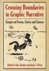 Crossing Boundaries in Graphic Narrative : Essays on Forms, Series and Genres - Book