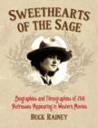 Sweethearts of the Sage : Biographies and Filmographies of 258 Actresses Appearing in Western Movies - Book