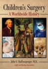 Children's Surgery : A Worldwide History - Book