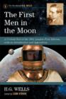The First Men in the Moon : A Critical Text of the 1901 London First Edition, with an Introduction and Appendices - Book