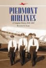 Piedmont Airlines : A Complete History, 1948-1989 - Book