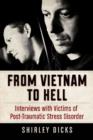 From Vietnam to Hell : Interviews with Victims of Post-Traumatic Stress Disorder - Book