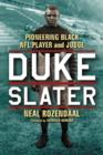 Duke Slater : Pioneering Black NFL Player and Judge - Book