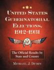 United States Gubernatorial Elections, 1912-1931 : The Official Results by State and County - Book