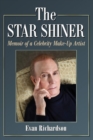 The Star Shiner : Memoir of a Celebrity Make-Up Artist - Book