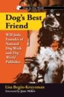 Dog's Best Friend : Will Judy, Founder of National Dog Week and Dog World Publisher - Book