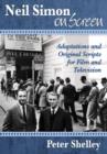 Neil Simon on Screen : Adaptations and Original Scripts for Film and Television - Book