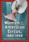 Women of the American Circus, 1880-1940 - Book