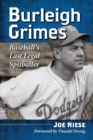 Burleigh Grimes : Baseball's Last Legal Spitballer - Book