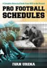 Pro Football Schedules : A Complete Historical Guide from 1933 to the Present - Book