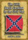 The 55th North Carolina in the Civil War : A History and Roster - Book