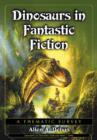 Dinosaurs in Fantastic Fiction : A Thematic Survey - Book