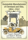 Automobile Manufacturers of Cleveland and Ohio, 1864-1942 - Book
