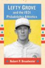 Lefty Grove and the 1931 Philadelphia Athletics - Book