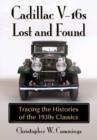 Cadillac V-16s Lost and Found : Tracing the Histories of the 1930s Classics - Book
