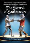 The Swords of Shakespeare : An Illustrated Guide to Stage Combat Choreography in the Plays of Shakespeare - Book