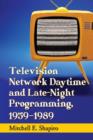 Television Network Daytime and Late-Night Programming, 1959-1989 - Book