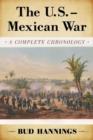 The U.S.-Mexican War : A Complete Chronology - Book