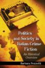 Politics and Society in Italian Crime Fiction : An Historical Overview - Book