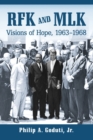 RFK and MLK : Visions of Hope, 1963-1968 - Book