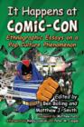 It Happens at Comic-Con : Ethnographic Essays on a Pop Culture Phenomenon - Book
